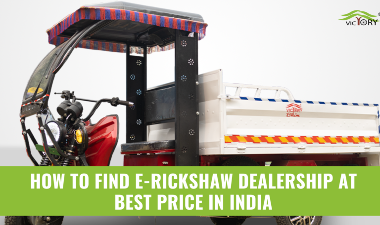 How to Find E-Rickshaw Dealership at Best Price in India