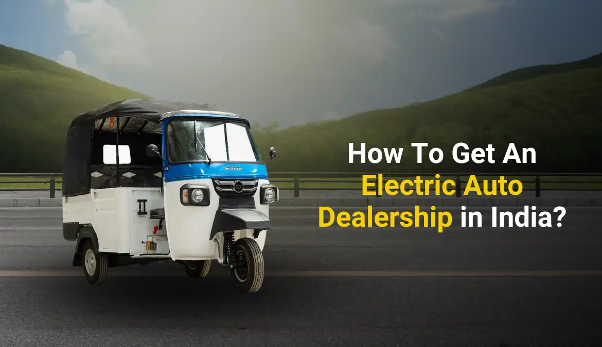 How To Get An Electric Auto Dealership in India (1)