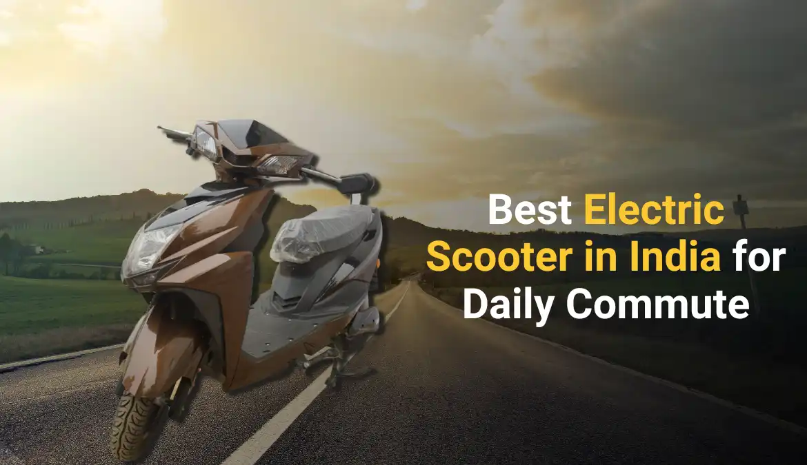 Best Electric Scooter in India for Daily Commute
